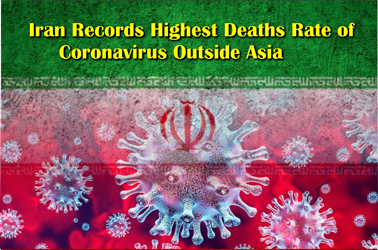 Read more about the article Iran Records Highest Deaths Rate of Coronavirus Outside Asia
