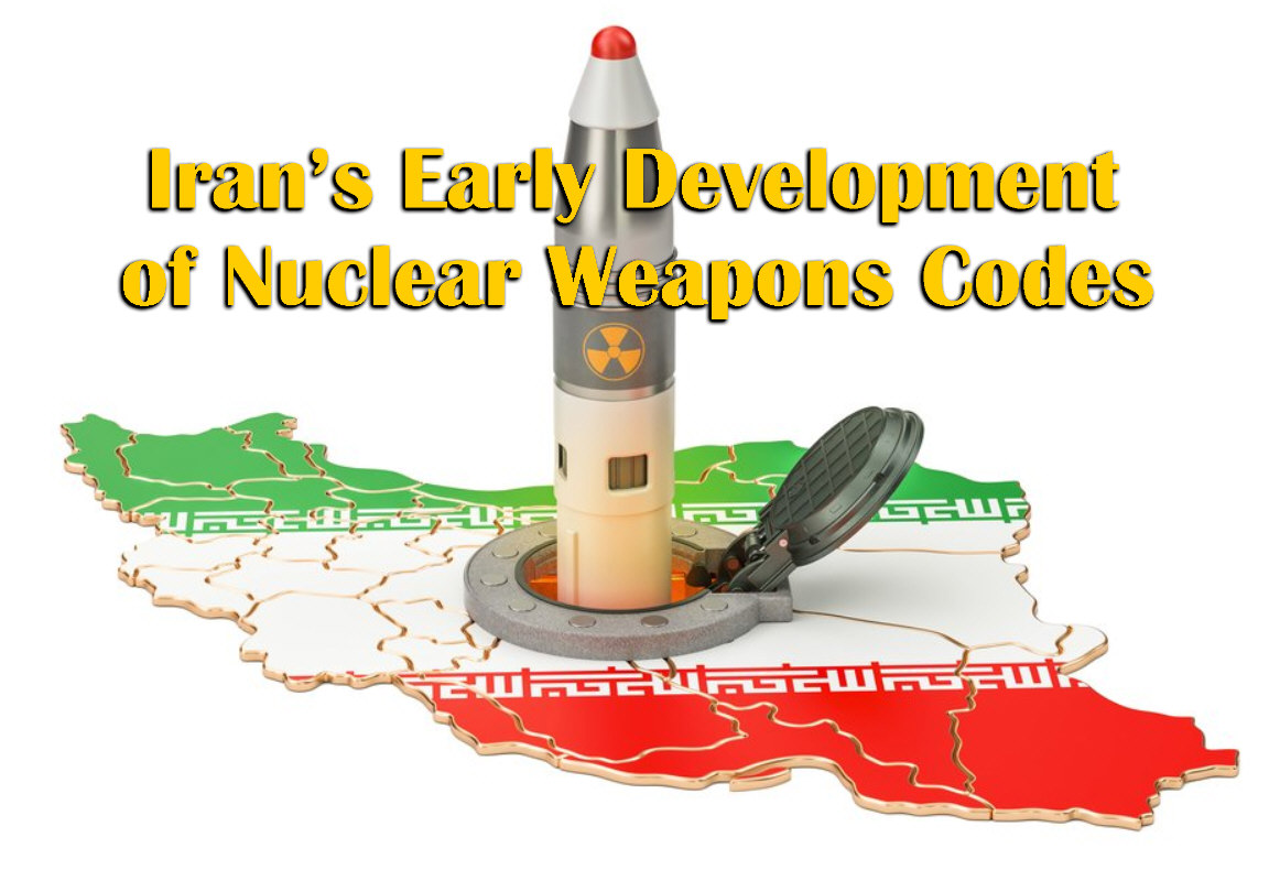 You are currently viewing Iran’s Early Development of Nuclear Weapons Codes