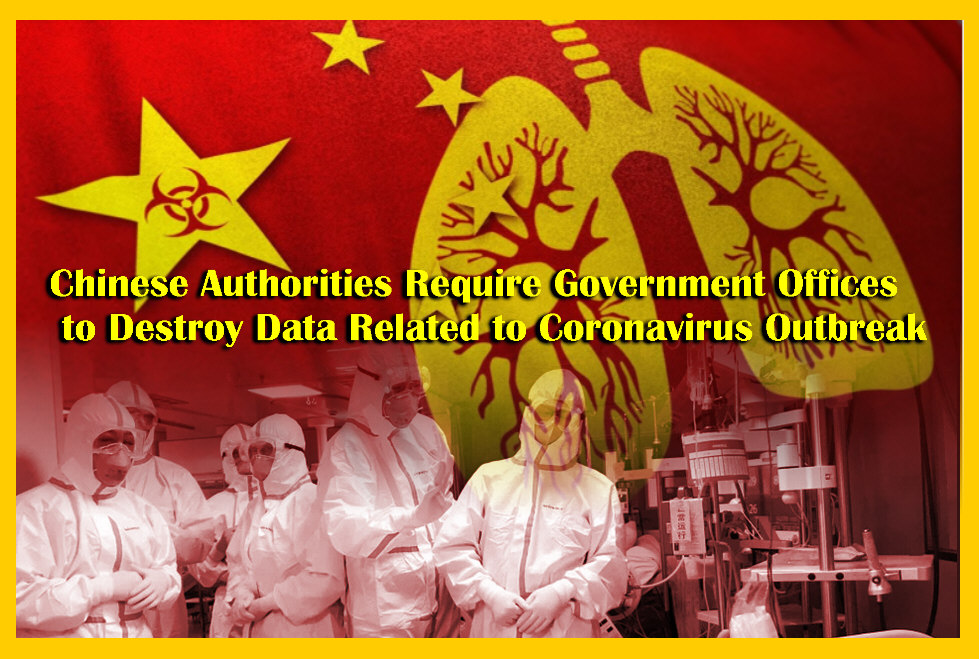 You are currently viewing Chinese Authorities Require Government Offices to Destroy Data Related to Coronavirus Outbreak