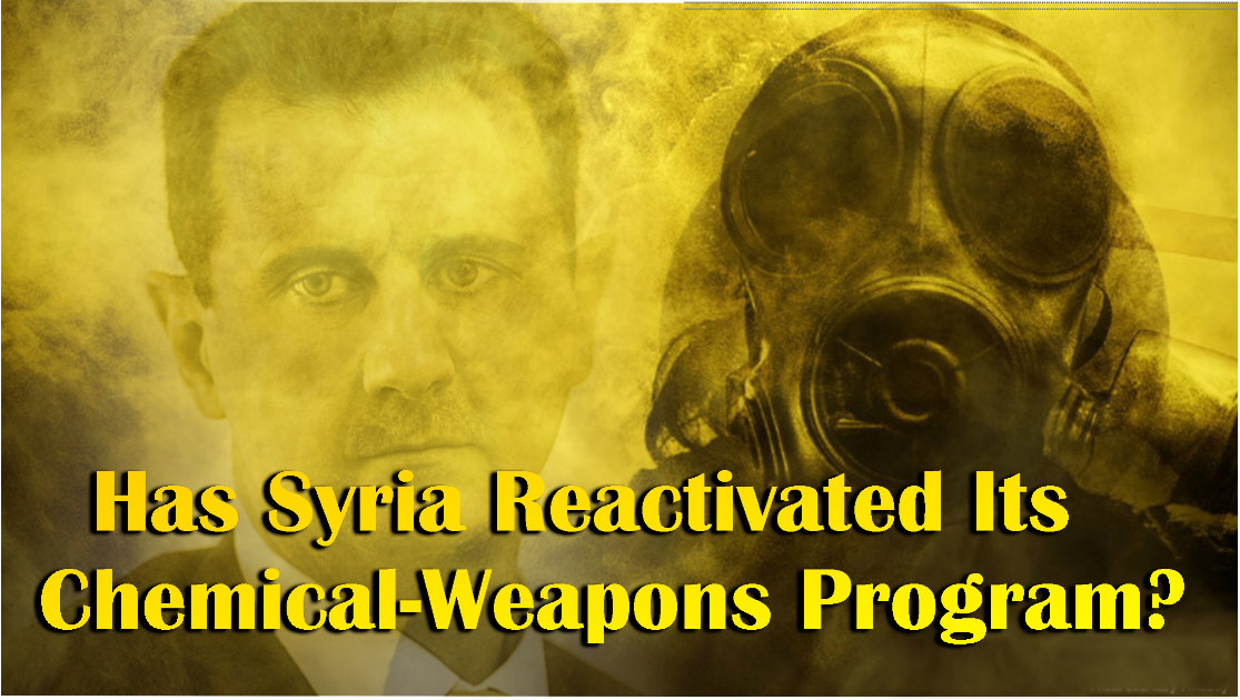 Read more about the article Has Syria Reactivated Its Chemical-Weapons Program?