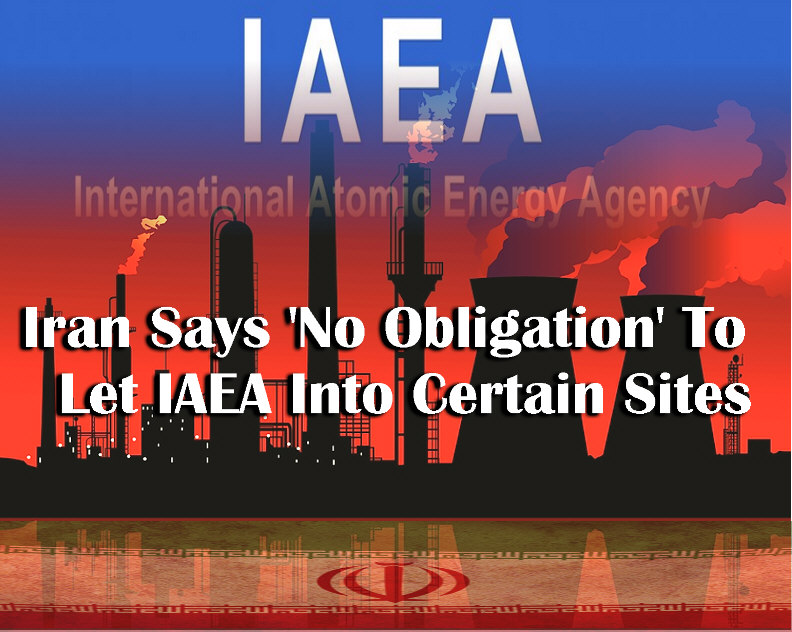 Read more about the article Iran Says ‘No Obligation’ To Let IAEA Into Certain Sites