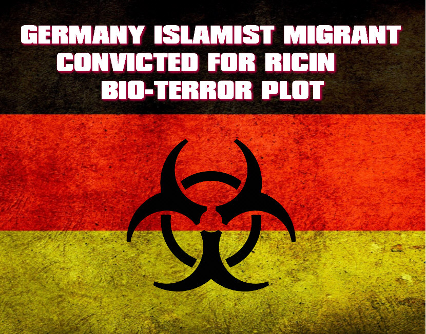 Read more about the article GERMANY ISLAMIST MIGRANT CONVICTED FOR RICIN BIO-TERROR PLOT