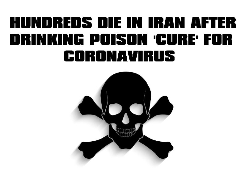 Read more about the article HUNDREDS DIE IN IRAN AFTER DRINKING POISON ‘CURE’ FOR CORONAVIRUS