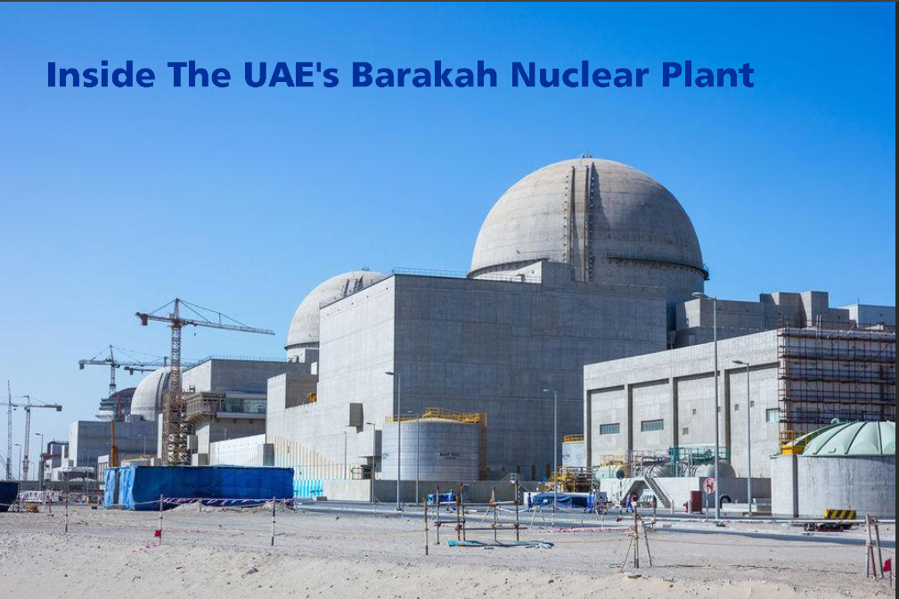 Read more about the article Inside The UAE’s Barakah Nuclear Plant