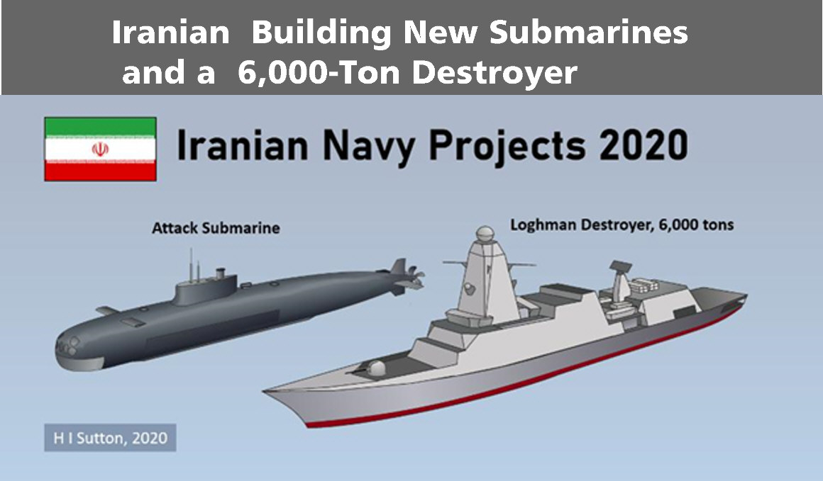 Read more about the article Iranian  Building New Submarines and a  6,000-Ton Destroyer