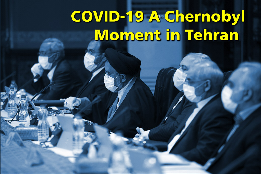 You are currently viewing COVID – 19 A Chernobyl Moment in Tehran