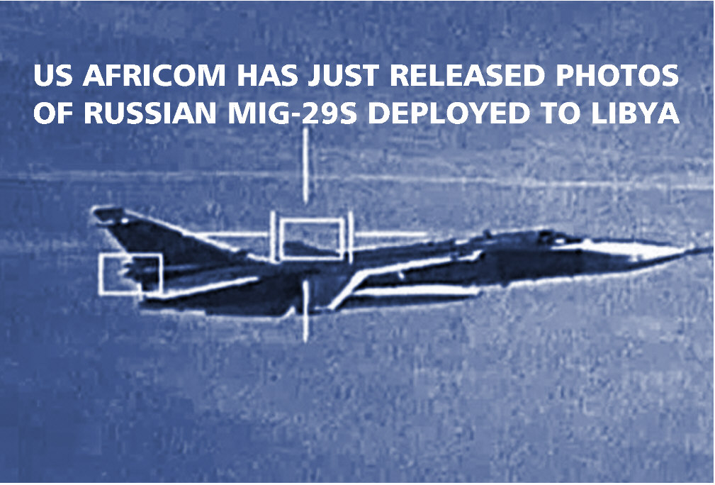You are currently viewing AFRICOM HAS JUST RELEASED PHOTOS OF RUSSIAN MIG-29S DEPLOYED TO LIBYA