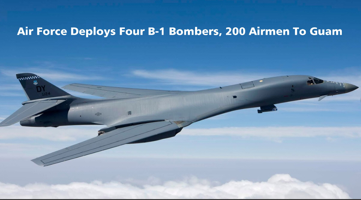 Read more about the article Air Force Deploys Four B-1 Bombers, 200 Airmen To Guam