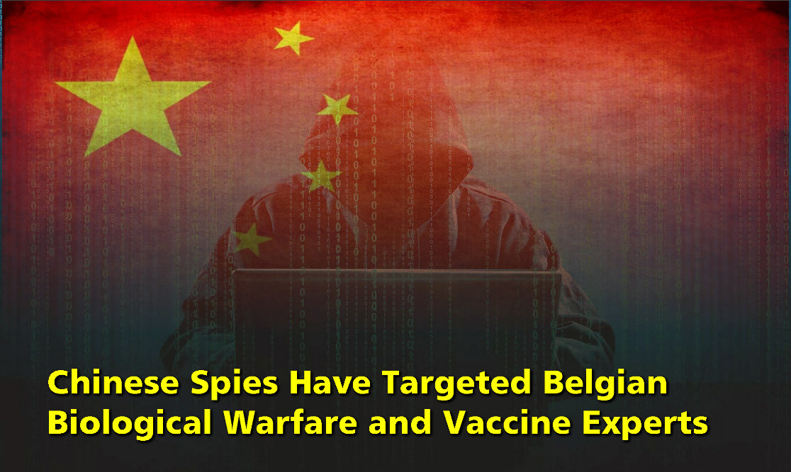 Read more about the article Chinese Spies Have Targeted Belgian Biological Warfare and Vaccine Experts