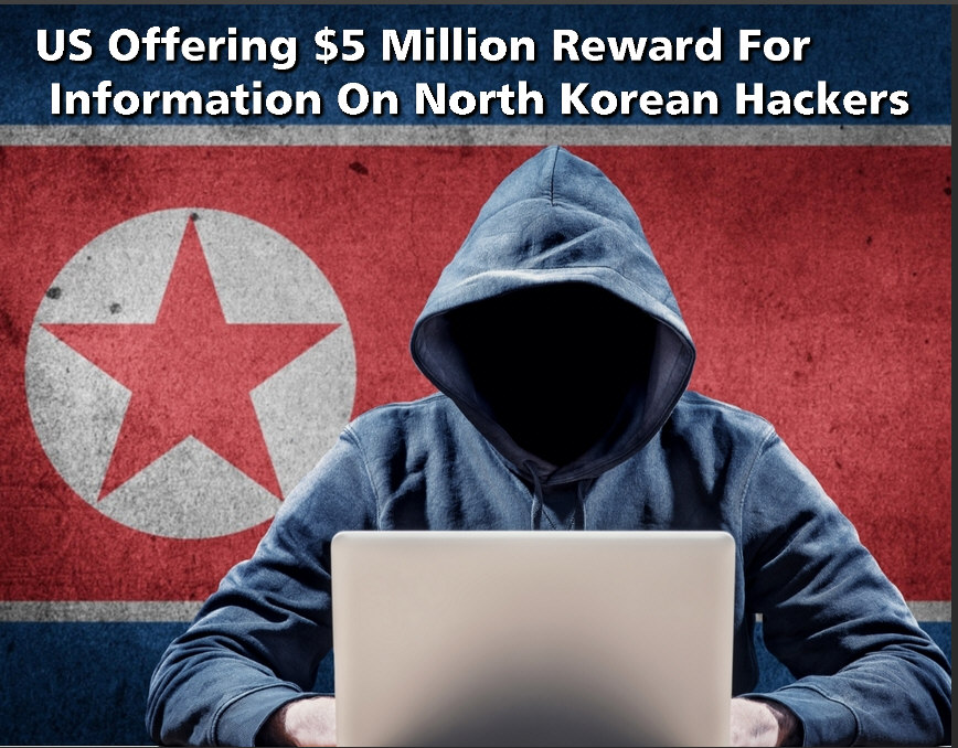You are currently viewing US Offering $5 Million Reward For Information On North Korean Hackers