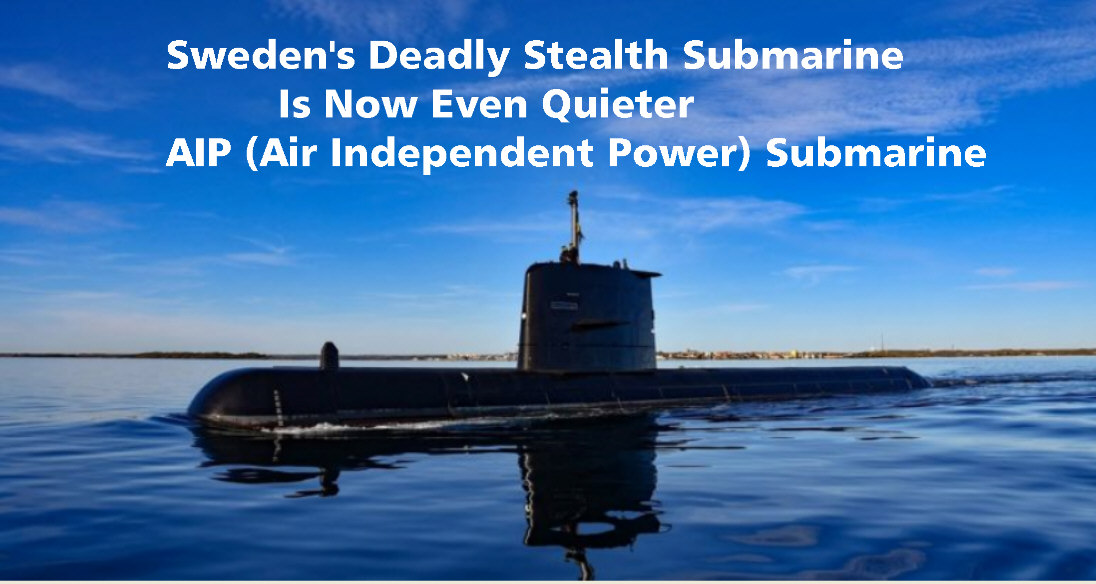 Read more about the article Sweden’s Deadly Stealthy Submarine Is Now Even Quieter
