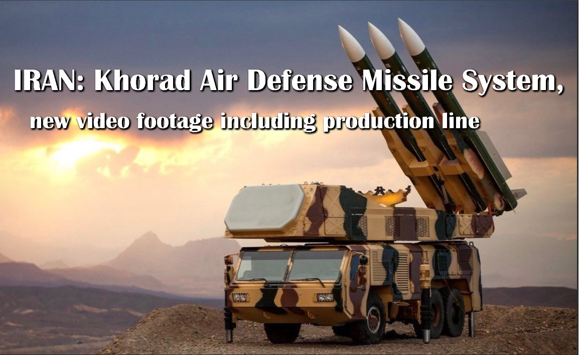 You are currently viewing Iran: Khorad Air Defense Missile System, new video footage including production line