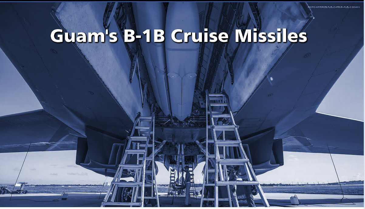 Read more about the article Guam’s B-1B Cruise Missiles