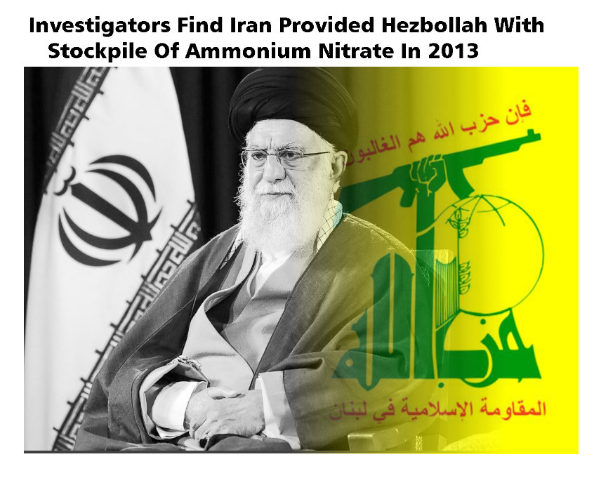 Read more about the article Investigators Find Iran Provided Hezbollah With Stockpile Of Ammonium Nitrate In 2013