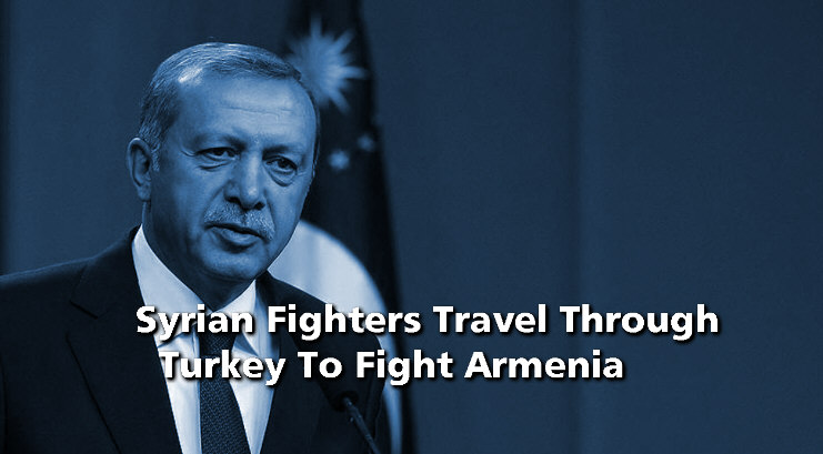 You are currently viewing Syrian Fighters Traveled Through Turkey To Fight Armenia