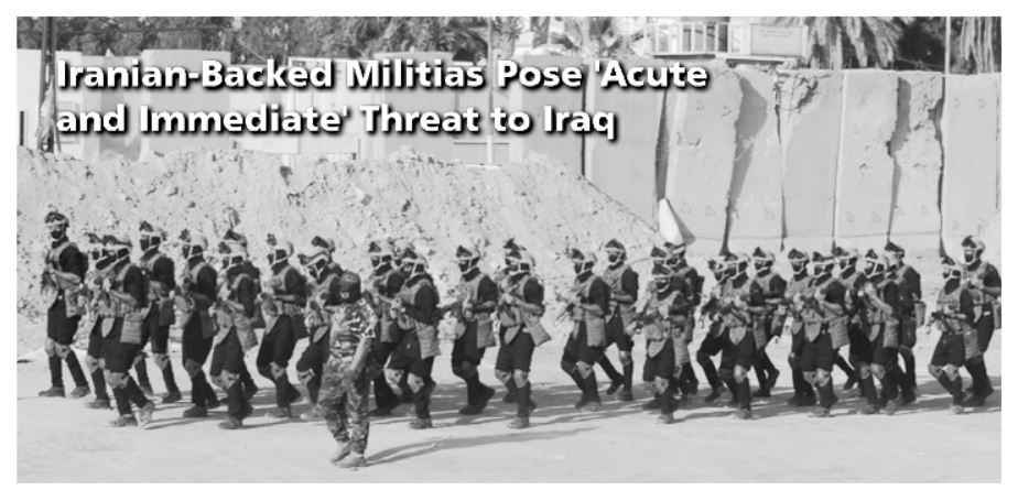 You are currently viewing Iranian-Backed Militias Threat to Iraq