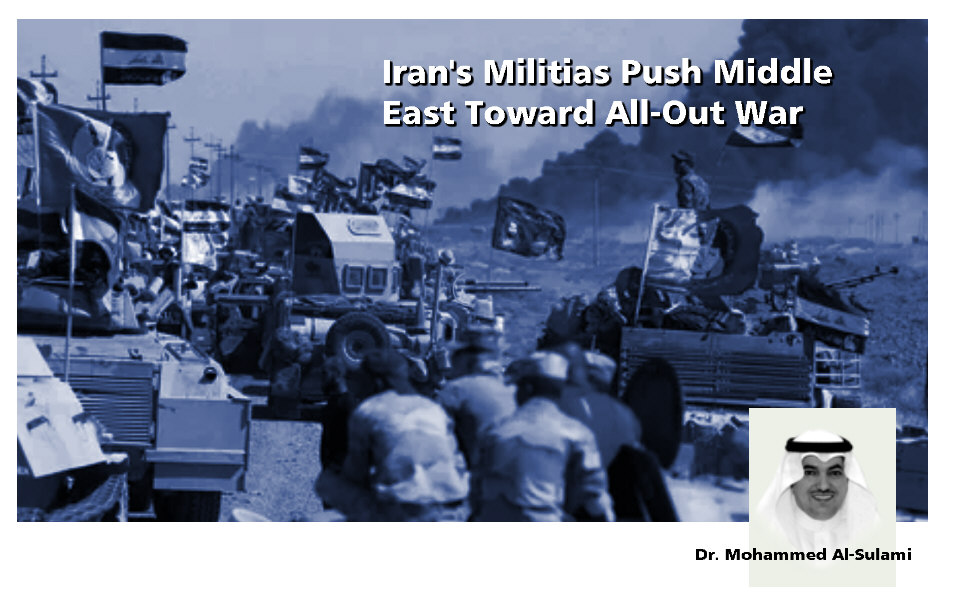 You are currently viewing Iran’s Militias Push Middle East Toward All-Out War