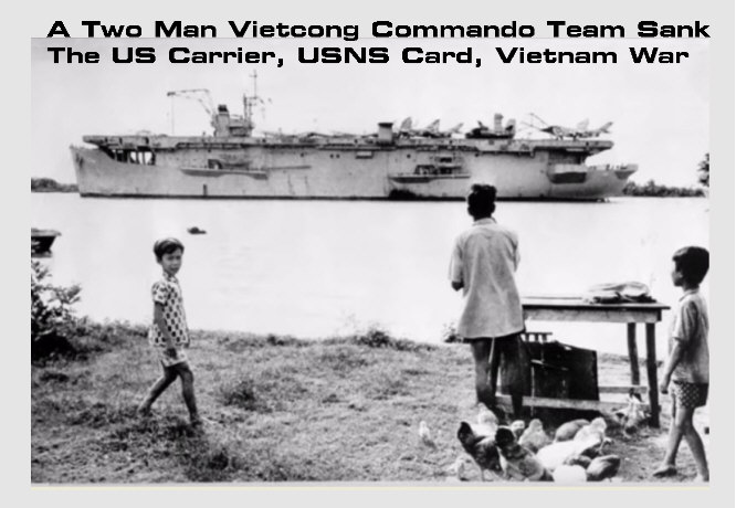 You are currently viewing Vietnam War: A Two Man Vietcong Commando Team Sank The US Carrier, USNS Card