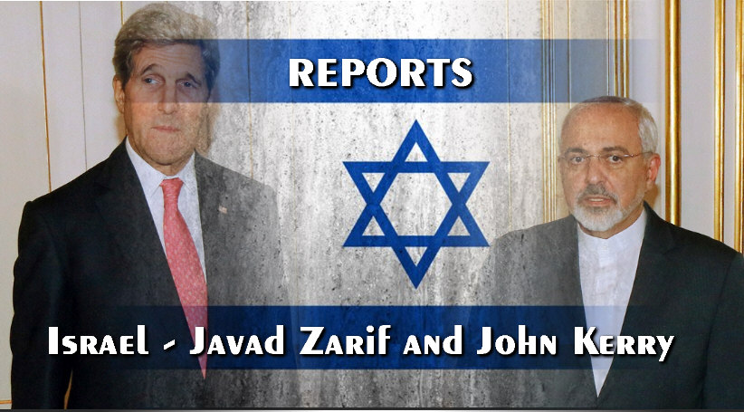 Read more about the article Israel – Javad Zarif and John Kerry