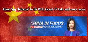 Read more about the article China Spy Defected To US With Covid-19 Info and more news