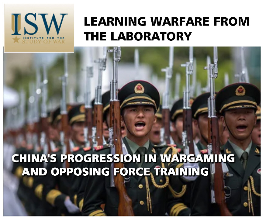 You are currently viewing CHINA’S PROGRESSION IN WARGAMING AND OPPOSING FORCE TRAINING