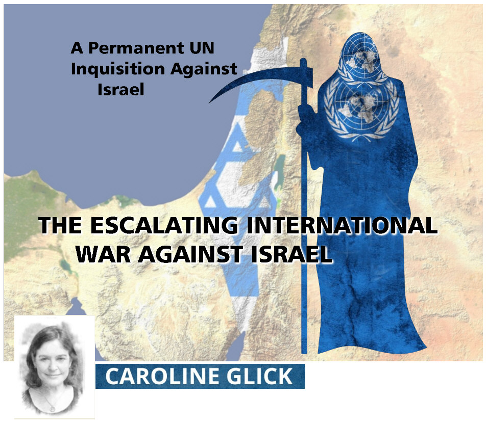 You are currently viewing A Permanent UN Inquisition Against Israel