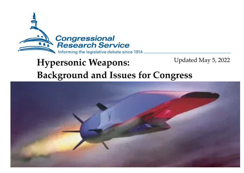 Read more about the article Hypersonic Weapons: Background and Issues for US Congress