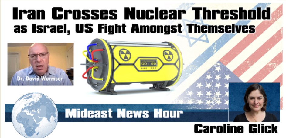 Read more about the article Iran Crosses Nuclear Threshold as Israel, US Fight Amongst Themselves 