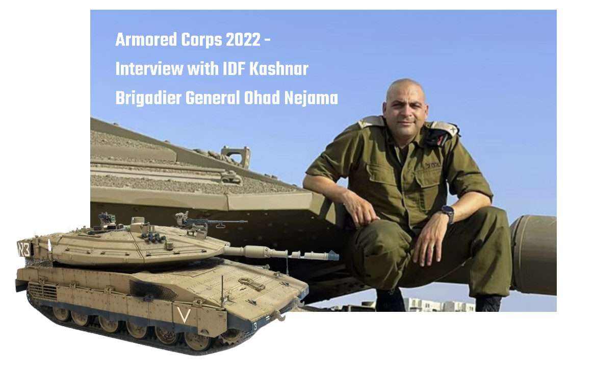 You are currently viewing Interview with IDF Kashnar Brigadier General Ohad Nejama