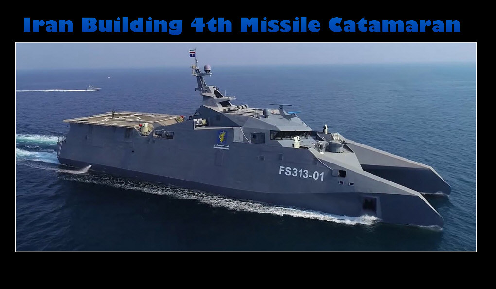 Read more about the article <strong>Iran Building 4th Missile Corvette Catamaran</strong>