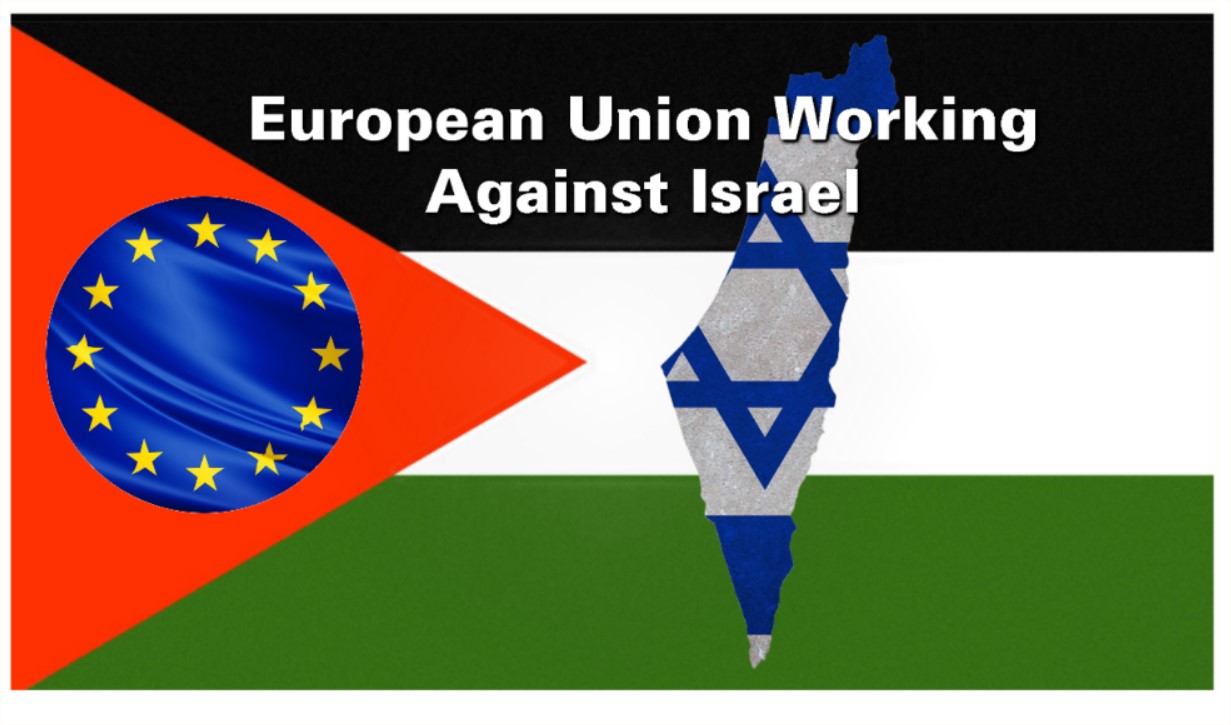 Read more about the article European Union Working Against Israel
