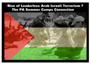 Rise of Leaderless Arab Israeli Terrorism ?