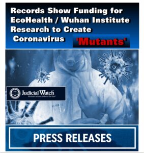 Judicial Watch Papers : Covid -19 Mutant Viruses