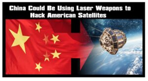 Is China Using Laser Weapons to Hack US Satellites?