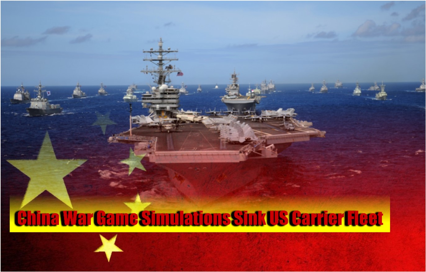 You are currently viewing China War Game Simulations Sink US Carrier Fleet