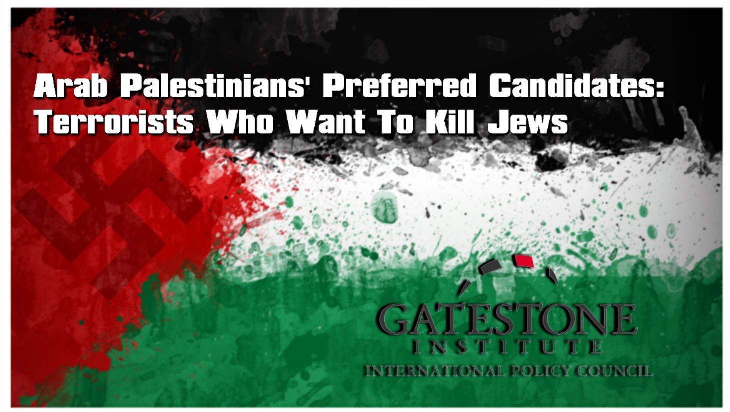 Read more about the article Terrorist Are Arab Palestinians Preferred Candidates