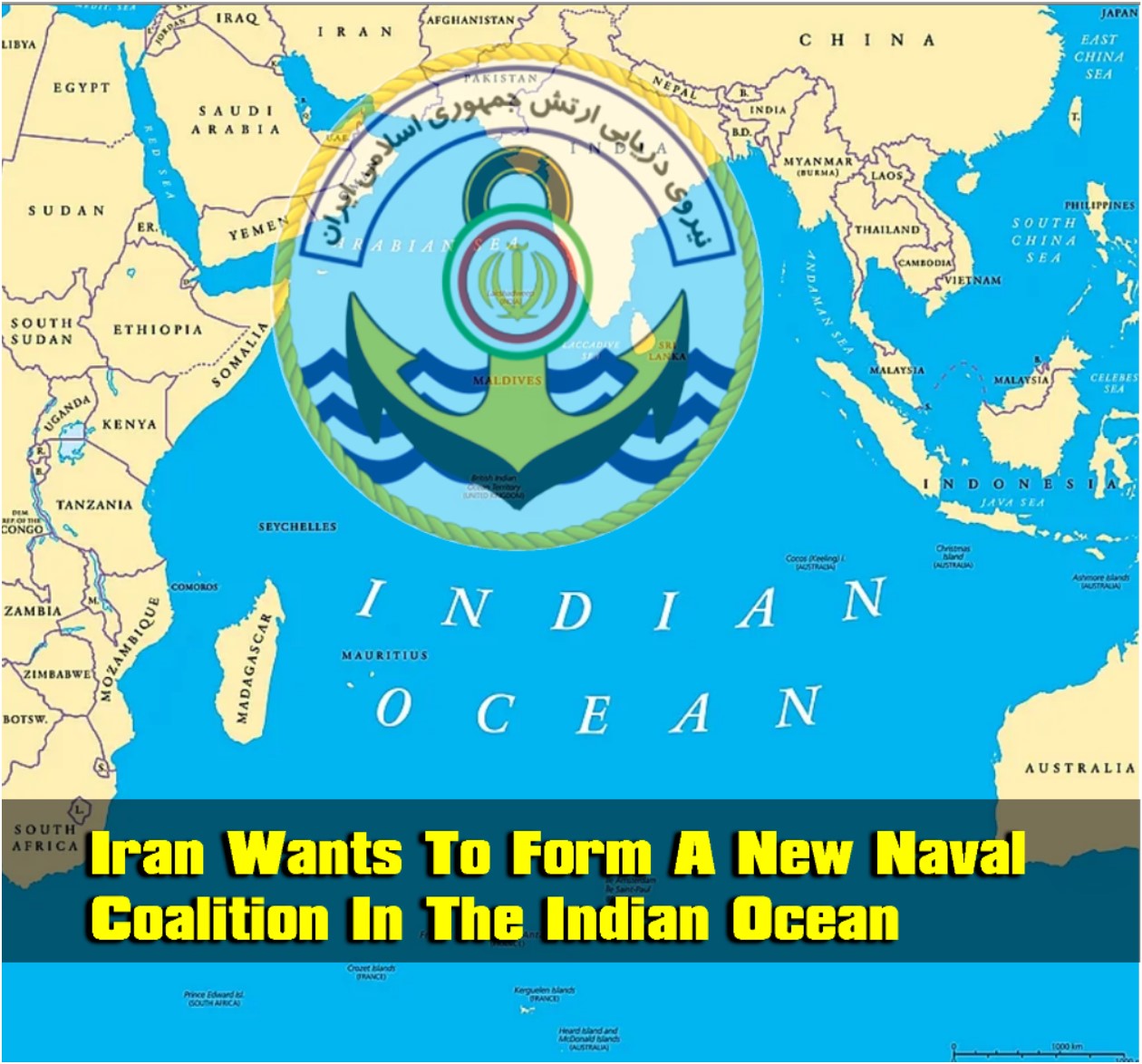 Read more about the article Iran Forming A New Naval Coalition In The Indian Ocean