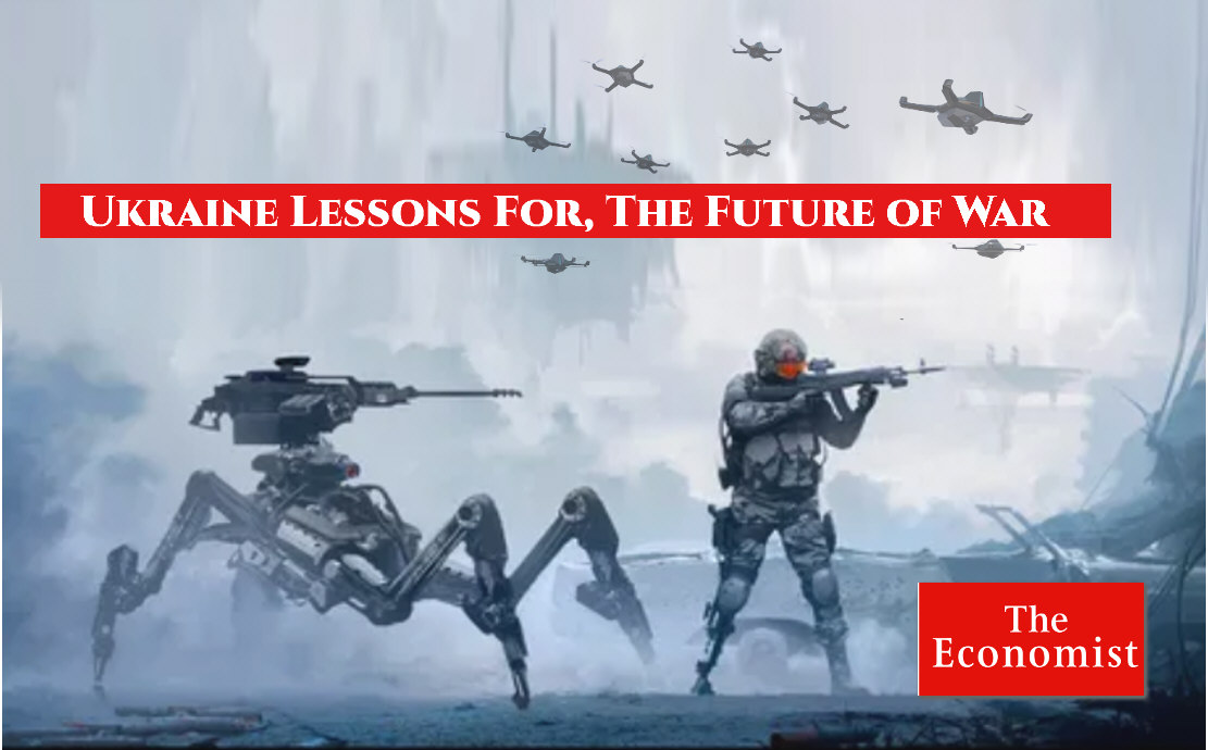 Read more about the article Ukraine Lessons For, The Future of War