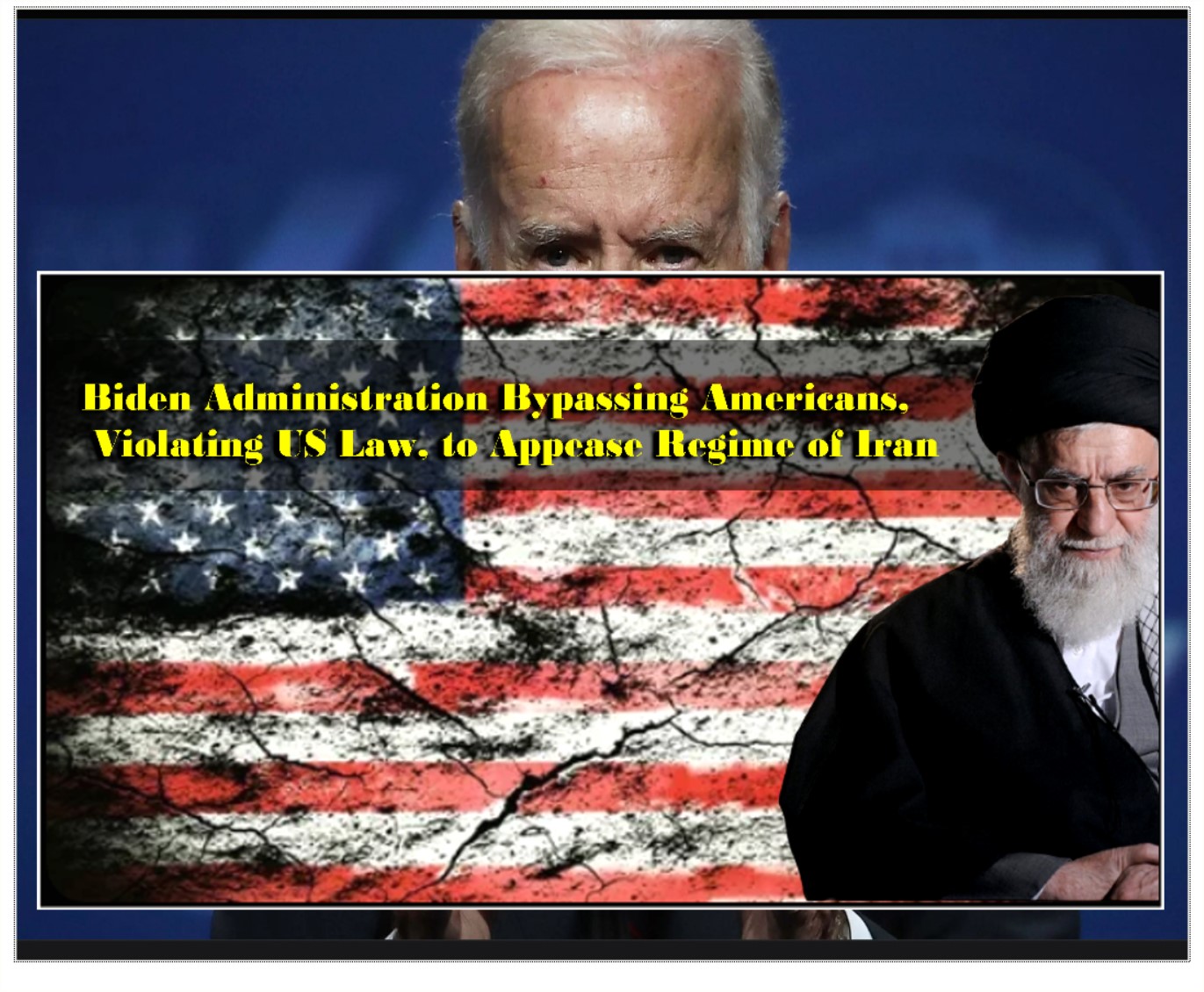 Read more about the article President Biden Surrenders to Iran