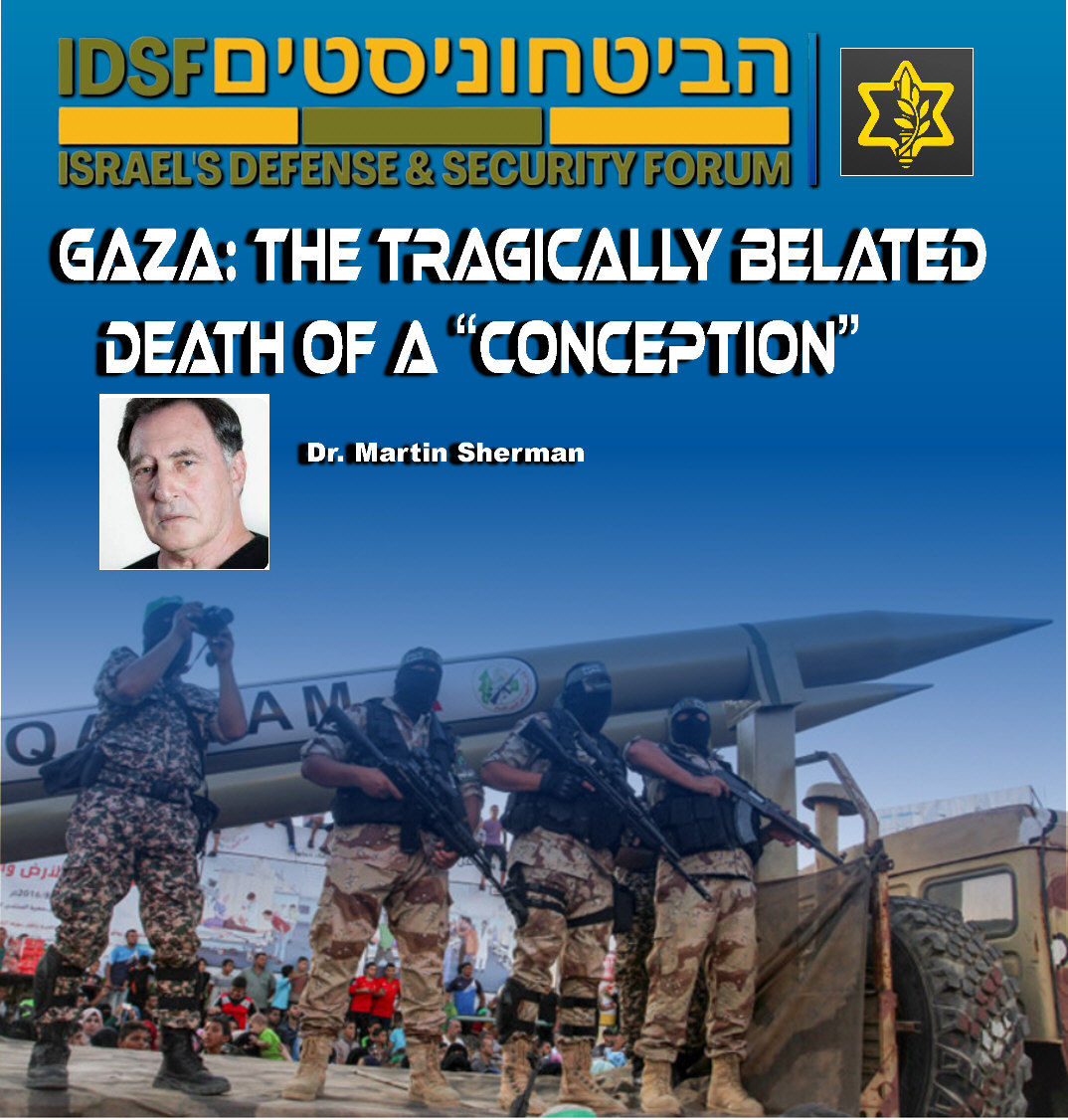 Read more about the article Gaza: The Tragically Belated Death Of A “Conception”