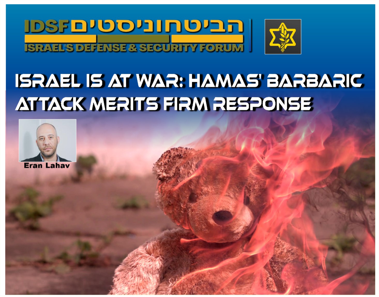 Read more about the article Israel is at War: Hamas’ Barbaric Attack Merits Firm Response
