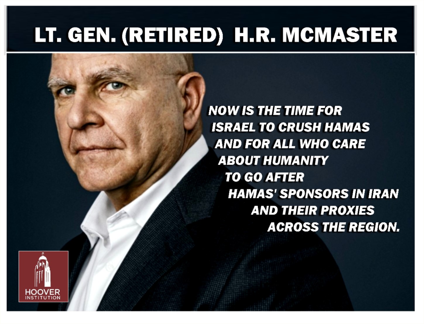 Read more about the article Israel Must Crush Hamas -H.R. McMaster